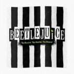 Beetlejuice – The Musical