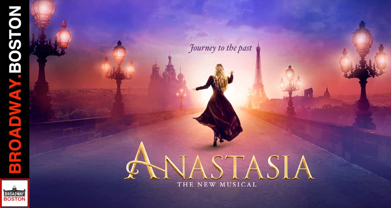 Anastasia The Musical Boston