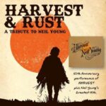 Harvest and Rust - Tribute to Neil Young
