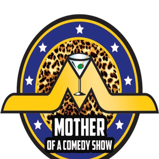 Mother of a Comedy Show