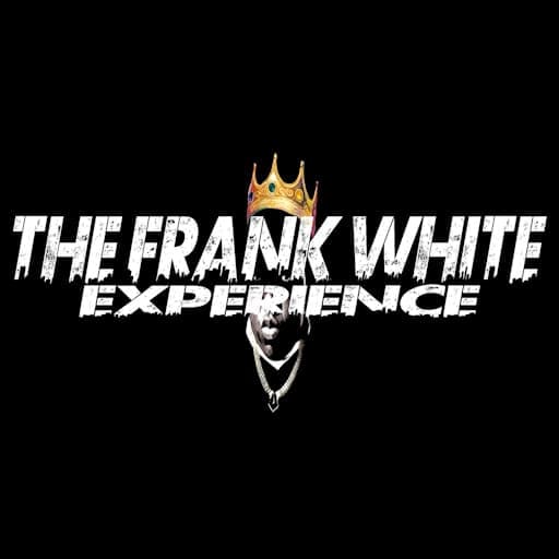 The Frank White Experience